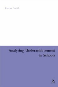 Analysing Underachievement in Schools (Empirical Studies in Education)