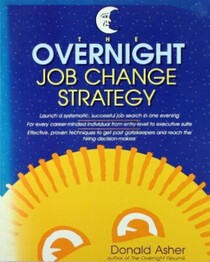 The Overnight Job Change Strategy