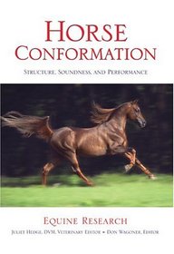 Horse Conformation : Structure, Soundness, and Performance