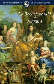 Maxims (Wordsworth Classics of World Literature)