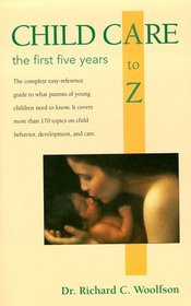 Childcare A to Z: The First Five Years