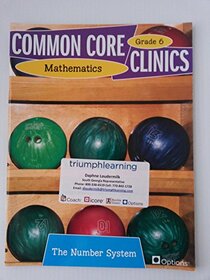 Common Core Clinics Mathematics (The Number System) Grade 6