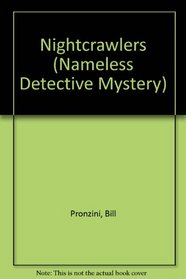 Nightcrawlers (Nameless Detective, Bk 30) (Audio Cassette) (Unabridged)