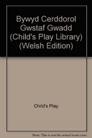 Bywyd Cerddorol Gwstaf Gwadd (Child's Play Library) (Welsh Edition)