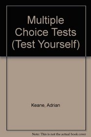 Multiple Choice Tests (Test Yourself)
