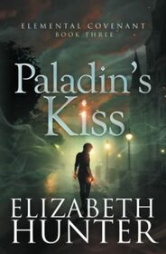 Paladin's Kiss: A Paranormal Mystery Romance (Elemental Covenant)