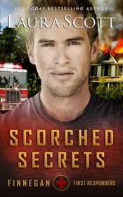 Scorched Secrets: A Christian Romantic Suspense (Finnegan First Responders)