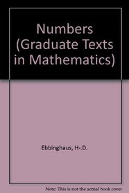 Numbers (Graduate Texts in Mathematics)