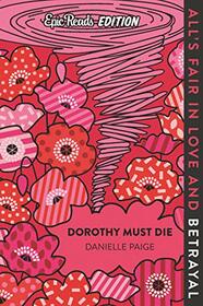 Dorothy Must Die Epic Reads Edition