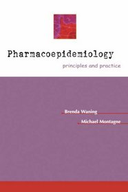 Pharmacoepidemiology: Principles  Practice