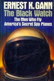 Black Watch: The Men Who Fly America's Secret Spy Planes
