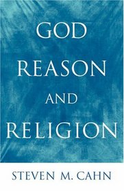 God, Reason, and Religion