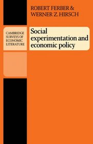 Social Experimentatn (Cambridge Surveys of Economic Literature)