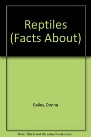 Reptiles (Facts About)