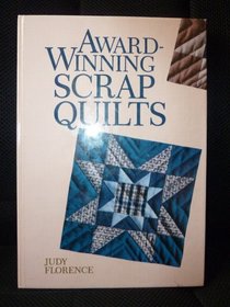 Award-winning scrap quilts