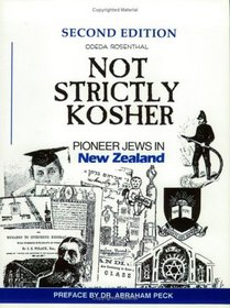 Not Strictly Kosher: Pioneer Jews in New Zealand (1831-1901)