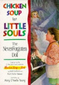 The Never-Forgotten Doll (Chicken Soup for Little Souls)