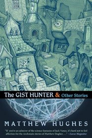 The Gist Hunter & Other Stories