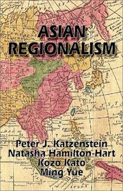 Asian Regionalism (Cornell East Asia Series)