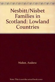 Nesbitt/Nisbet Families in Scotland: Lowland Countries