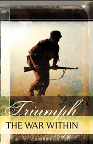 Triumph- The War Within, True Stories of Life Beyond the Battlefield