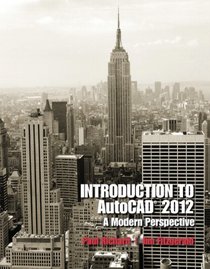 Introduction to AutoCAD 2012: A Modern Perspective