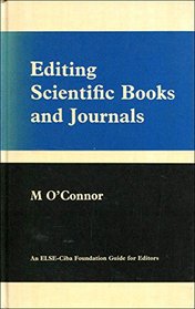 Editing scientific books and journals: An ELSE-Ciba Foundation guide for editors