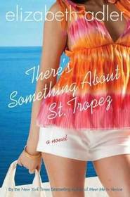 There's Something About St. Tropez (Mac Reilly, Bk 2)