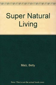 Super Natural Living