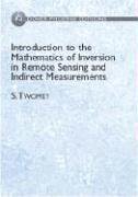 Introduction to the Mathematics of Inversion in Remote Sensing (Dover Phoneix Editions)