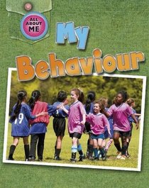 My Behaviour (All About Me)