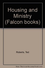 Housing and ministry: An experiment in the use of church land (Falcon books)