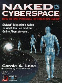 Naked in Cyberspace: How to Find Personal Information Online