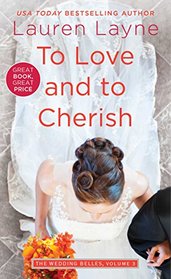 To Love and to Cherish (Wedding Belles, Bk 3)