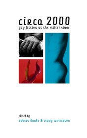 Circa 2000: Gay Fiction at the Millennium