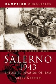 SALERNO 1943: The Allied Invasion of Italy (Campaign Chronicles)