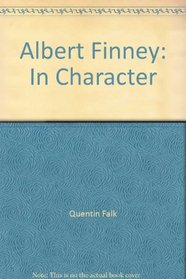 Albert Finney: In Character