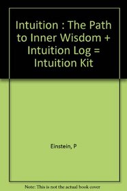 Intuition, the Path to Inner Wisdom