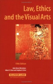 Law, Ethics, And the Visual Arts