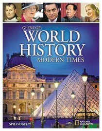 Glencoe World History, Modern Times, Student Edition