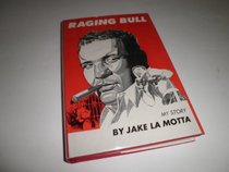 Raging bull;: My story,