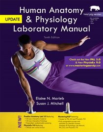 Human Anatomy & Physiology Laboratory Manual with MasteringA&P, Fetal Pig Version, Update (10th Edition)