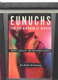 EUNUCHS FOR THE KINGDOM OF HEAVEN