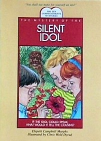 The Mystery of the Silent Idol (Ten Commandments Mysteries)