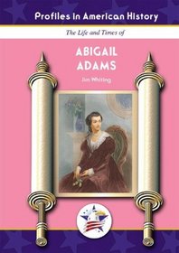 Abigail Adams (Profiles in American History)