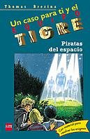 Piratas Del Espacio/ Space Pirates (Equipo Tigre) (Spanish Edition)