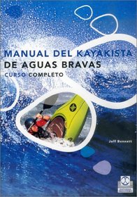 Manual del Kayakista de Aguas Bravas (Spanish Edition)