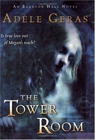 The Tower Room : The Egerton Hall Novels, Volume One (An Egerton Hall Novel)