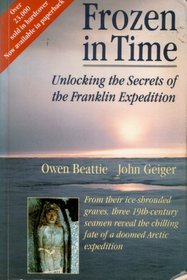 Frozen in Time: Unlocking the Secrets of the Franklin Expedition