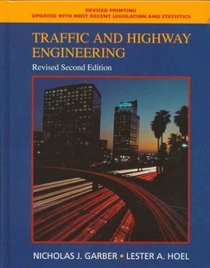 Traffic and Highway Engineering: Revised